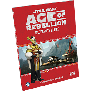 Star Wars Age of Rebellion Desperate Allies